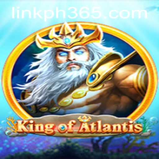 King of Atlantis: Dive into the Adventure of a Lifetime with ph365